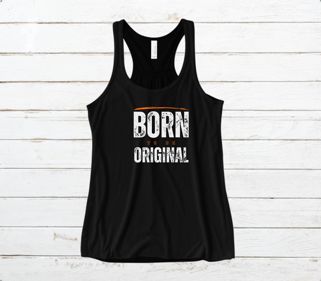 Born to be original!